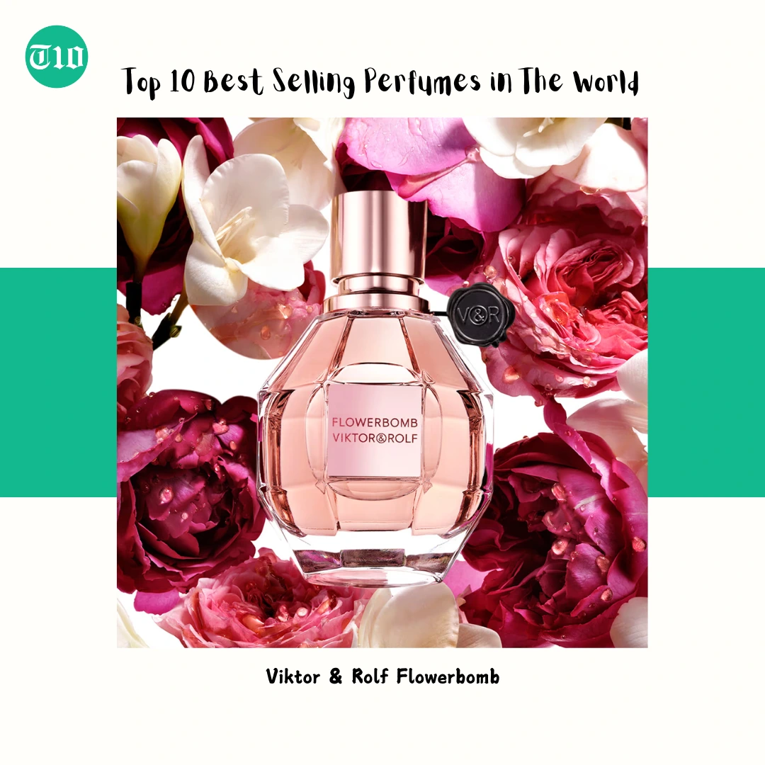 Top 10 Best Selling Perfumes in The World » Top 10 Insightz Viktor & Rolf Flowerbomb – A Bouquet of Floral Power